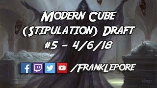 (Magic) Modern Cube Draft #5 - 4/6/18