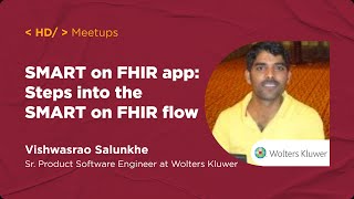 SMART on FHIR Demo: Steps into SMART on FHIR flow | Vishwasrao Salunkhe, Wolters Kluwer