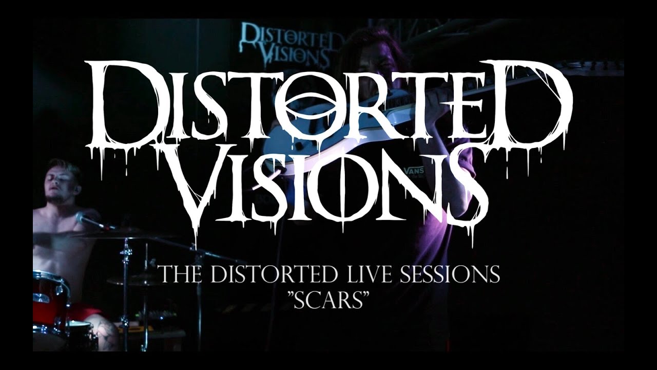 Distorted Visions - Scars (The Distorted Live Sessions) EP. 4