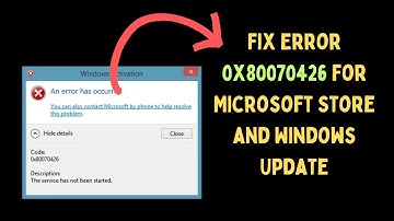 How to Fix Microsoft Store or Windows Update Error 0x80070426 on Windows 11