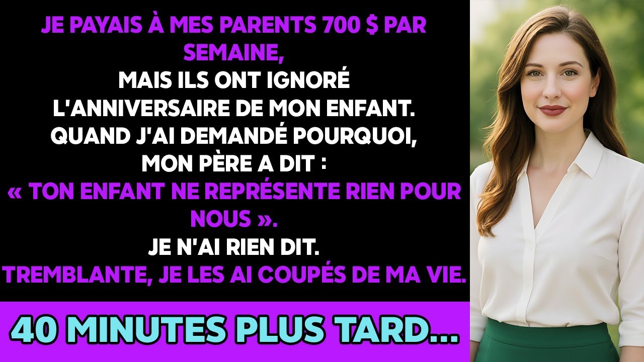 Je versais 700 € par semaine à mes parents, mais ils ont ignoré l’anniversaire de ma fille...