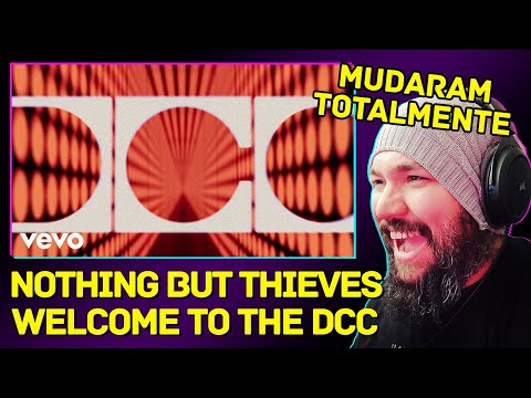 Nothing But Thieves - Welcome to the DCC | REACTION - REAÇÃO | ENG SUBS