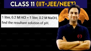 1 liter, 0.2 M HCl + 1 liter, 0.2 M NaOH, find the resultant solution of pH.