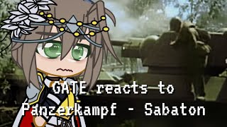 GATE reacts to [PANZERKAMPF - Sabaton] | Gacha Reaction