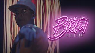 Blastor - Me Siento Bien Video Oficial