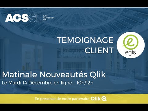 Nouveautés QLIK 2022 et retour d'expérience EGIS