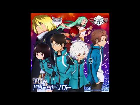 Pile   Dream Trigger (World Trigger OP 3)