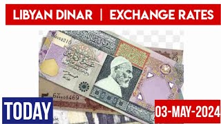 Libyan Dinar Exchange Rates Today 03 May 2024