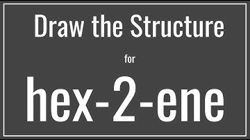 How to draw the structure for hex-2-ene or 2-hexene | Drawing Alkenes | Tutorial