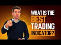 WHAT IS THE BEST TRADING INDICATOR!? 🙏🏆
