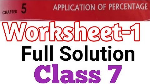 ||Percentage and Its Applications||DAV Class 7 Maths Ch-5 WS-1 Full Solution||Study With Deep||