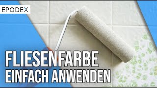 Tile Paint Von Epodex Fliesen Einfach Und Schnell Neu Gestalten
