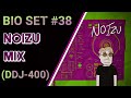 BIO SET 38 Noizu Mix DDJ 400 mp3