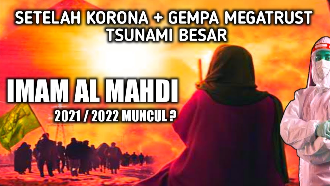 Imam Mahdi Muncul Ditahun 2021 Youtube