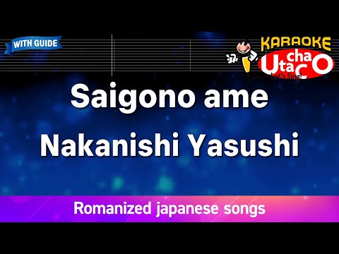 Saigono Ame Nakanishi Yasushi Romaji Karaoke With Guide 
