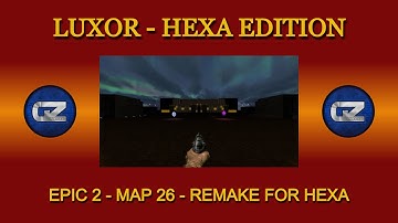 Luxor - Hexa Edition  (Epic 2 map 26 remake)
