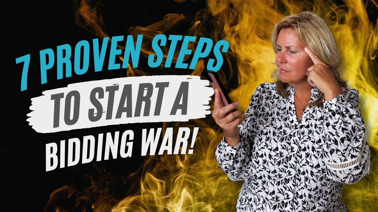 Sell Faster, Sell Higher: 7 Proven Steps to Start a Bidding War Today