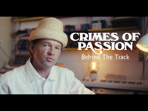 Crimes of Passion: Behind The Track
