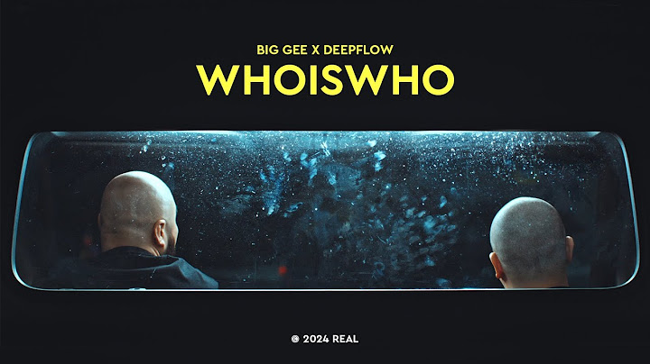 Big Gee x Deepflow - WHOISWHO (Official Music Video)