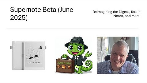 Supernote Beta 2025 - A New Digest and Text in Notes