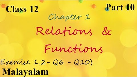 Plus two|Maths|Relation and Functions|Exercise 1.2|Malayalam
