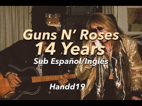 Guns N' Roses – 14 Years (Sub. Español/Inglés)