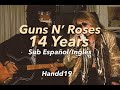 Guns N' Roses – 14 Years (Sub. Español/Inglés)