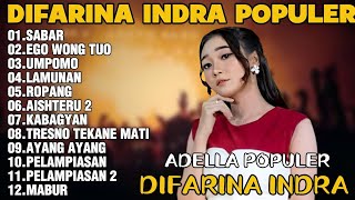 OM ADELLA TERBARU 2026 | DIFARINA INDRA - SABAR,EGO WONG TUO,UMPOMO