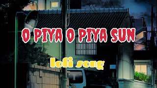 O PIYA O PIYA SUN !! ❤️😍 #trending #songs #lofimusic #subscribe #chanal #like #cute