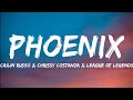 Cailin Russo &amp; Chrissy Costanza &amp; League Of Legends- Phoenix (Lyrics Video)