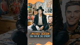 ¡¿Michael Jackson era fan de Zac Efron?! 😱🎤