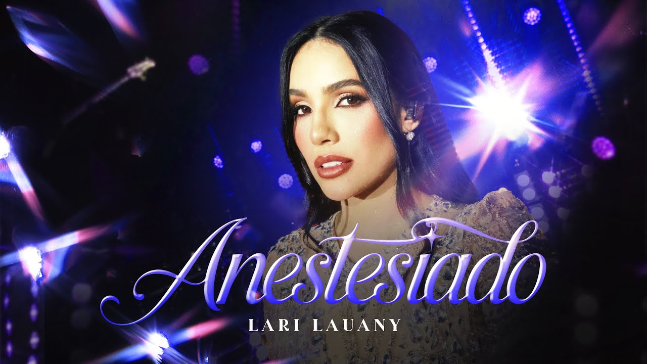 Lari Lauany - Anestesiado