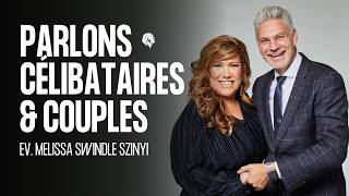 CULTE Spécial Célibataires & Couples | Ev. Melissa Swindle Szinyi