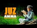 BACAAN ALQUR'AN JUZ AMMA (juz 30) - ANAK INDONESIA