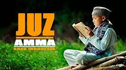 BACAAN ALQUR'AN JUZ AMMA (juz 30) - ANAK INDONESIA  - Durasi: 1:04:54. 