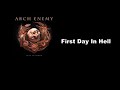 ARCH ENEMY - First Day In Hell [Lyrics 日本語歌詞 対訳 和訳]