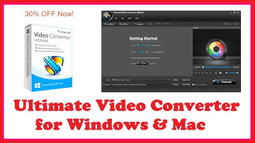 Ultimate Video Converter for Windows & Mac