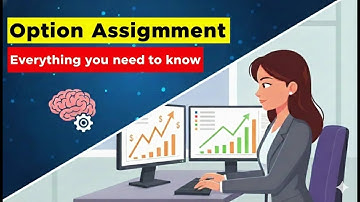 Option Assignment (Everything you need to know)