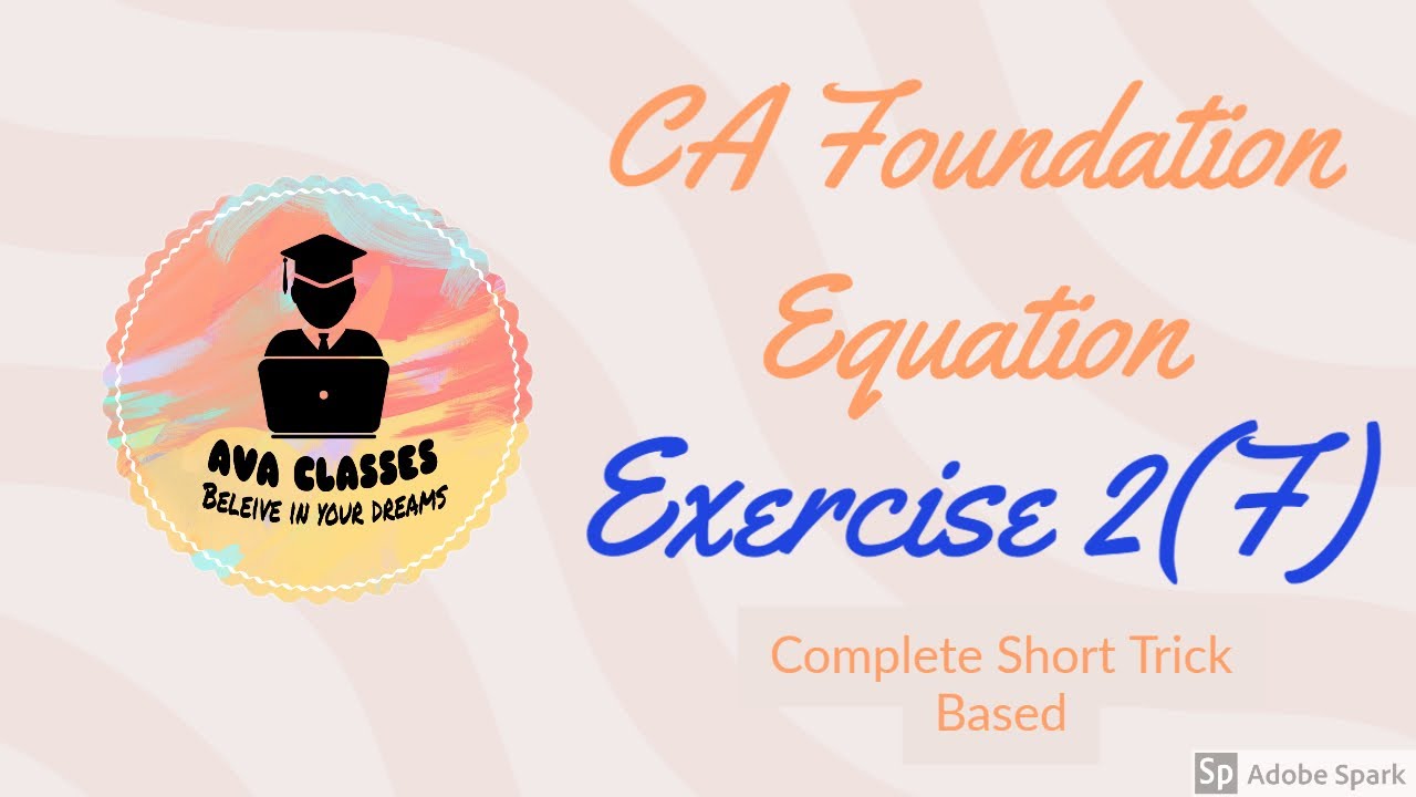 CA Foundation Quadratic Equations ExerciseF YouTube