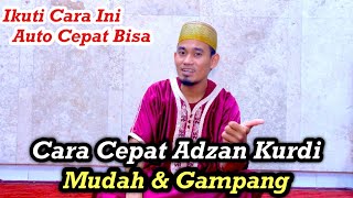 Adzan Kurdi Mix Kashmir Gampang \u0026 Mudah || Daeng Syawal || Nada Rendah \u0026 Nafas Pendek ||