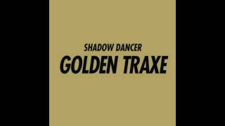 Infinite Lies-Shadow Dancer-Golden Traxe