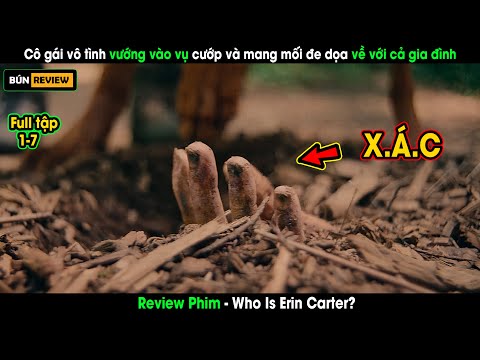 Cô gái vướng vào 1 vụ cướp vô tình mang mối đe dọa về với gia đình - Review phim: Who is Erin Carter