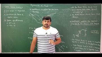 Lecture 1 - Introduction to Static Force Analysis - Module 1 - Dynamics of Machines by GURUDATT.H.M.