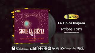 La Tipica Playera - Pobre Tom