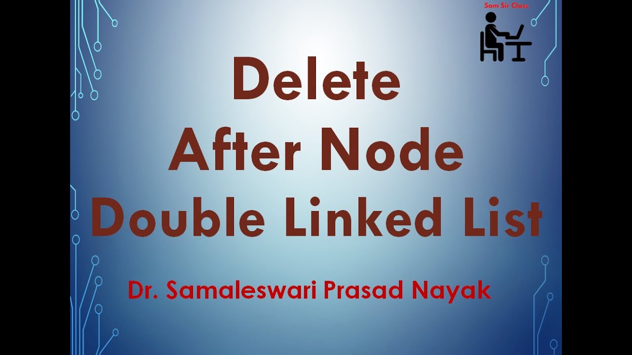 58. Delete after a given node in double linked list - YouTube