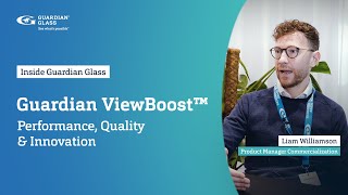 Discover Guardian ViewBoost™ – A clear and bright choice for high-performance glazing