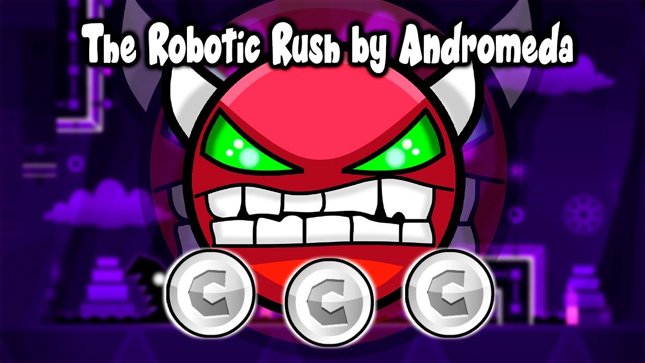 Geometry Dash [2.11] (Demon) - The Robotic Rush by Andromeda Gmd - YouTube