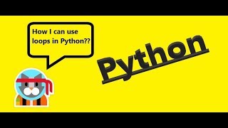 How we can add loops in Python | full tutorial Video