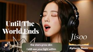 JISOO AI Cover – Until The World Ends | Emotional Pop Ballad 2026 screenshot 5