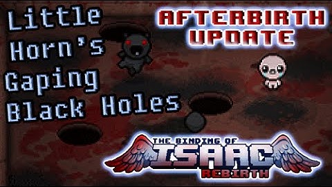 The Binding of Isaac: Afterbirth Update -  New Boss & More Synergies!